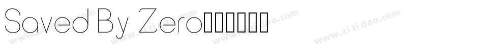 Saved By Zero字体转换